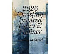 2026 Christian Inspired Diary & Planner January to March
