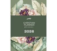 2026 Christian Planner for Women (Paperback Black and White Interior): Stay organized while keeping sight of what matters most. An organizer for the Christian Women.