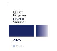 2026 CIPM® Program: Level II, Volume I