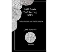 2026 Collectors Guide To 50p’s: The Definitive Guide to UK 50p Coin Collecting