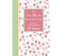 2026 Come Follow Me Personal Study Journal: Companion to Come Follow Me - For Home and Church: Old Testament