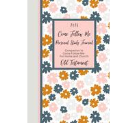 2026 Come Follow Me Personal Study Journal: Companion to Come Follow Me - For Home and Church: Old Testament