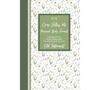 2026 Come Follow Me Personal Study Journal: Companion to Come Follow Me - For Home and Church: Old Testament