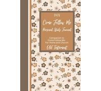 2026 Come Follow Me Personal Study Journal: Companion to Come Follow Me - For Home and Church: Old Testament