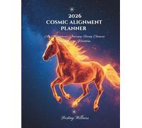 2026 Cosmic Alignment Planner (Color Edition): An Alignment Journey Using Chinese Metaphysics Wisdom