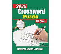 2026 Crossword Puzzle Book: Challenging Crossword Book for Adults Included 100 Puzzles and Solution to Enjoy in Home and Travel