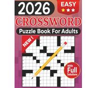 2026 Crossword Puzzle Book for Adults - Easy Level: The Perfect 2026 Crossword Companion for Adults, Teens and Seniors with Solutions