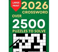 2026 Crossword Puzzle Book For Adults, Teens And Seniors, Large Print: Over 2500 Puzzles To Solve, Perfect For Brain Training, Full Solutions Included