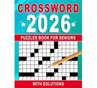 2026 Crossword Puzzles Book For Seniors: Easy-to-Read Layouts for a Comforting Solving Experience