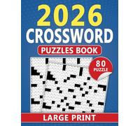 2026 Crossword Puzzles Book Large Print: A thoughtfully arranged collection for calm, steady enjoyment