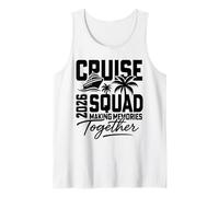 2026 Cruising Cruise Making Memories Together Family Friends Tank Top