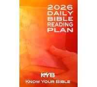 2026 Daily "Know Your Bible" Reading Plan: One-Year Bible Reading Plan: 2026 Edition