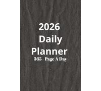 2026 Daily Planner: 365 Page A Day | 2026 Day Per Page | Full Year Daily | 6" × 9" | Productivity | Appointment Book | Journal Notebook