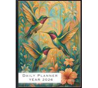 2026 Daily Planner: A4 Size Hardcover Day-Per-Page Diary with Hummingbird and Floral Design: Full Year Organizer for Productivity, Time Management, ... Journal for Students and Professionals
