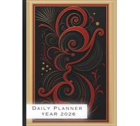 2026 Daily Planner: A4 Size Hardcover Day-Per-Page Diary with Luxurious Black and Red Abstract Design: Full-Year Organizer for Productivity, Time ... Journal for Professionals and Students