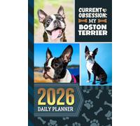 2026 Daily Planner: Hardcover / One Page Per Day / 6x9 Dated Organizer With Hourly Diary - 1 Hour Time Slots / To Do List / Notes Section / Scheduling Gift / Boston Terrier Dog Art Cover
