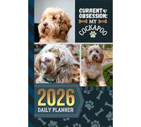 2026 Daily Planner: Hardcover / One Page Per Day / 6x9 Dated Organizer With Hourly Diary - 1 Hour Time Slots / To Do List / Notes Section / Scheduling Gift / Cockapoo Dog Art Cover