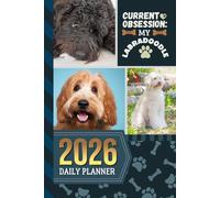 2026 Daily Planner: Hardcover / One Page Per Day / 6x9 Dated Organizer With Hourly Diary - 1 Hour Time Slots / To Do List / Notes Section / Scheduling Gift / Labradoodle Dog Art Cover