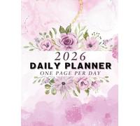 2026 Daily Planner One Page Per Day: 12 months organizer 2026 from January to December, full page per day 8.5 x 11