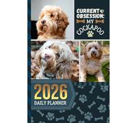 2026 Daily Planner: One Page Per Day / 6x9 Dated Organizer With Hourly Diary - 1 Hour Time Slots / To Do List / Notes Section / Scheduling Gift / Cockapoo Dog Art Cover