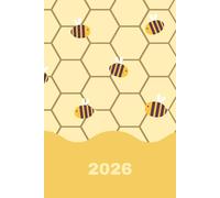 2026 Daily & Weekly Planner, Cute Simple Stylish Brown Yellow Bees Cover: 365 Day Schedule Plan, Jan- Dez, Extra Space For Notes