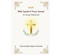 2026 Devotional Agenda & Prayer Journal: Daily Gratitude, Weekly Reflection, Sermon Notes & Bible Study Tracker for Christians