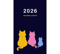 2026 Diary A6 Week to View: Small Weekly Planner From Janaury to December, 2 Pages Per One Week, To-Do-List and Goals for Every Month, Cat Design