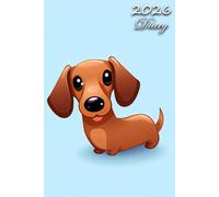2026 Diary: Dachshund Dog: | A5 Week to View Dated from Jan 2026 to Dec 2026 | Weekly Planner Agenda Personal Organiser
