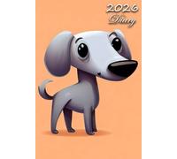 2026 Diary: Greyhound Dog: | A5 Week to View Dated from Jan 2026 to Dec 2026 | Weekly Planner Agenda Personal Organiser