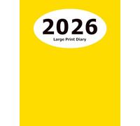 2026 Diary: Large Print (Yellow Cover) - 8" x 10" - Months, Important Dates, Weekly Planner - Simple layout. Large Print. Easy to use for visually impaired