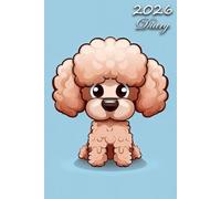 2026 Diary: Poodle Dog: | A5 Week to View Dated from Jan 2026 to Dec 2026 | Weekly Planner Agenda Personal Organiser