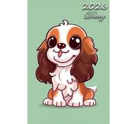 2026 Diary: Spaniel Welsh Springer Dog: | A5 Week to View Dated from Jan 2026 to Dec 2026 | Weekly Planner Agenda Personal Organiser