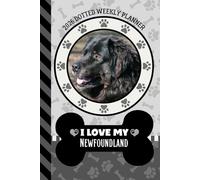 2026 Dotted Weekly Planner: Dated 6x9 Vertical Weekday Layout With Dot Grid Note Pages / Habit Tracker / Jan - Dec / Small Personal Diary / I Love My Black Newfoundland Dog Art Cover