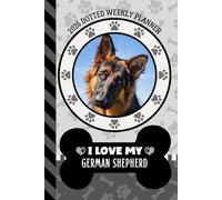 2026 Dotted Weekly Planner: Hardcover / Dated 6x9 Vertical Weekday Layout With Dot Grid Note Pages / Habit Tracker / Jan - Dec / Small Personal Diary / I Love My German Shepherd Dog Art Cover