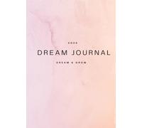 2026 DREAM JOURNAL: Dream & Grow with a glossary, tips and evaluations
