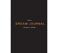 2026 DREAM JOURNAL: Dream & Grow with a glossary, tips and evaluations
