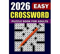 2026 Easy crossword puzzle book for adults: Test your brainpower with 80 Easy crossword puzzles designed for adults and seniors with Solutions.