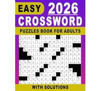 2026 Easy Crossword Puzzles Book For Adults: Beginner-level word challenges designed for relaxing mental engagement