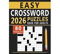 2026 Easy Crossword Puzzles Book For Adults: Gradually increasing challenges that strengthen memory and focus