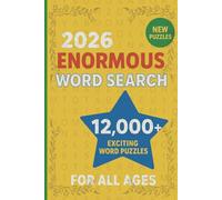 2026 Enormous Word Search Book For All Ages: Challenge Your Mind with 12,000+ Exciting Word Puzzles | 6*9 Inches