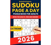 2026 Extreme Sudoku Puzzle Book - 365 Very Hard Large Print Puzzles for Adults: Ultimate Daily Sudoku Calendar for Expert Solvers - 2 Extreme Puzzles Per Page with Full Solutions - Large Print Edition