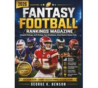 2026 FANTASY FOOTBALL RANKINGS MAGAZINE: Complete Rankings, Draft Strategy, Team Breakdowns, Cheat Sheets & Season Tools