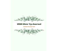 2026 Glow-Up Journal: Manifest Your Epic Year!
