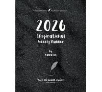 2026 Inspirational Weekly Planner - Includes Vision Map, Goal Setting, Inspirational Quotes & Numbered Pages: Notes of Eternity: The Ancient Collection