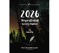2026 Inspirational Weekly Planner - Includes Vision Map, Goal Setting, Inspirational Quotes & Numbered Pages: Notes of Eternity: The Ancient Collection