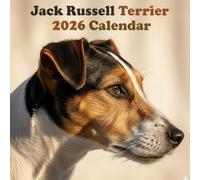 2026 Jack Russell Terrier Calendar: A Year of High-Spirited Companions - Monthly Planner for Pet Parents