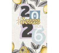2026 #JESUSUNDICH: Der Christliche Wochenplaner im ca DINA5 Format// Das Neue Jahr Ganz Im Fokus & Purpose mit Gott // Mit Täglichen Bibelversen, Wochentracker, Checkins, UVM //