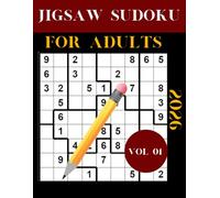 2026 jigsaw sudoku For Adults Vol 01: Easy to Hard Irregular Sudoku Puzzles
