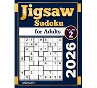 2026 jigsaw sudoku for Adults Volume 2: 300 Easy to Hard Irregular Sudoku Puzzles (Jigsaw Sudoku Puzzles)