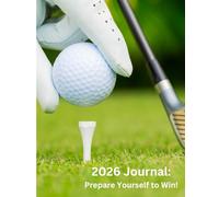 2026 Journal: Prepare to WIN!